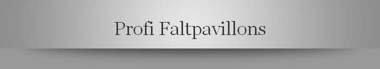 Profi Faltpavillons